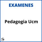 Examenes Pedagogia Ucm Soluciones Resueltos