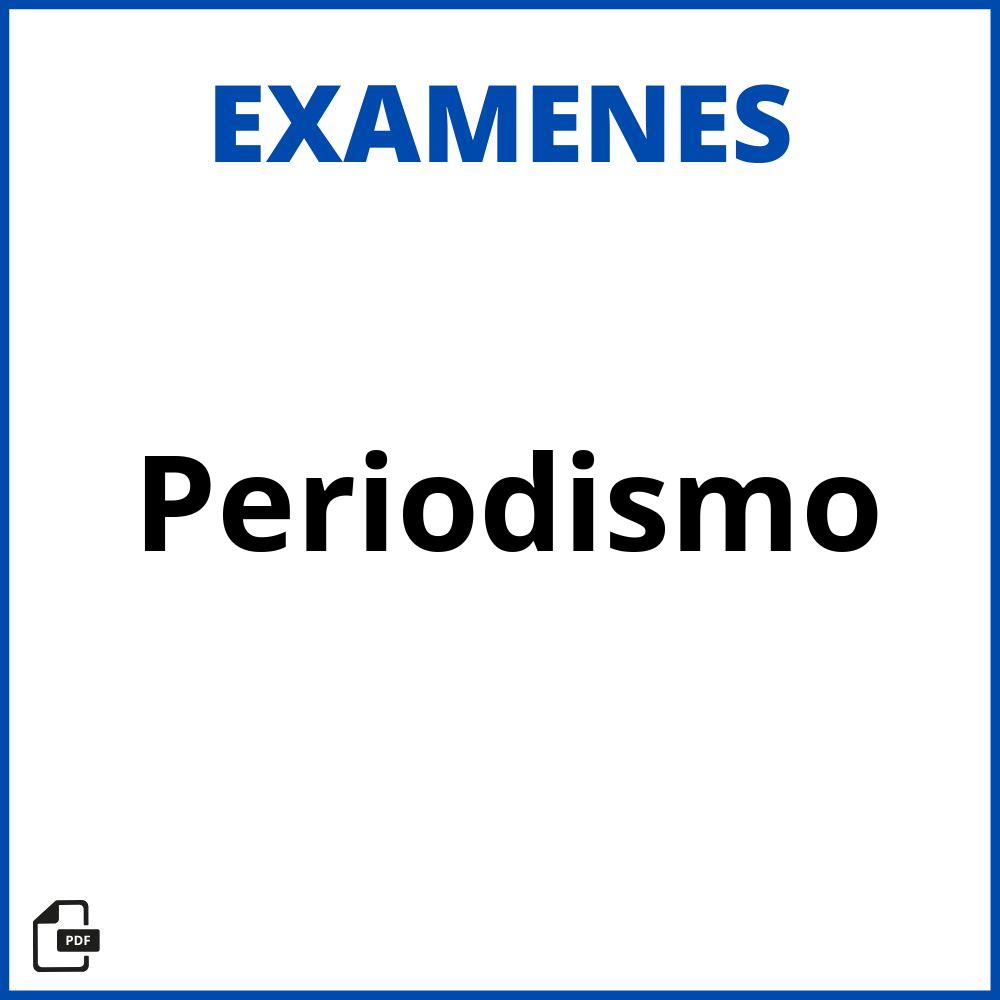 Examenes Periodismo