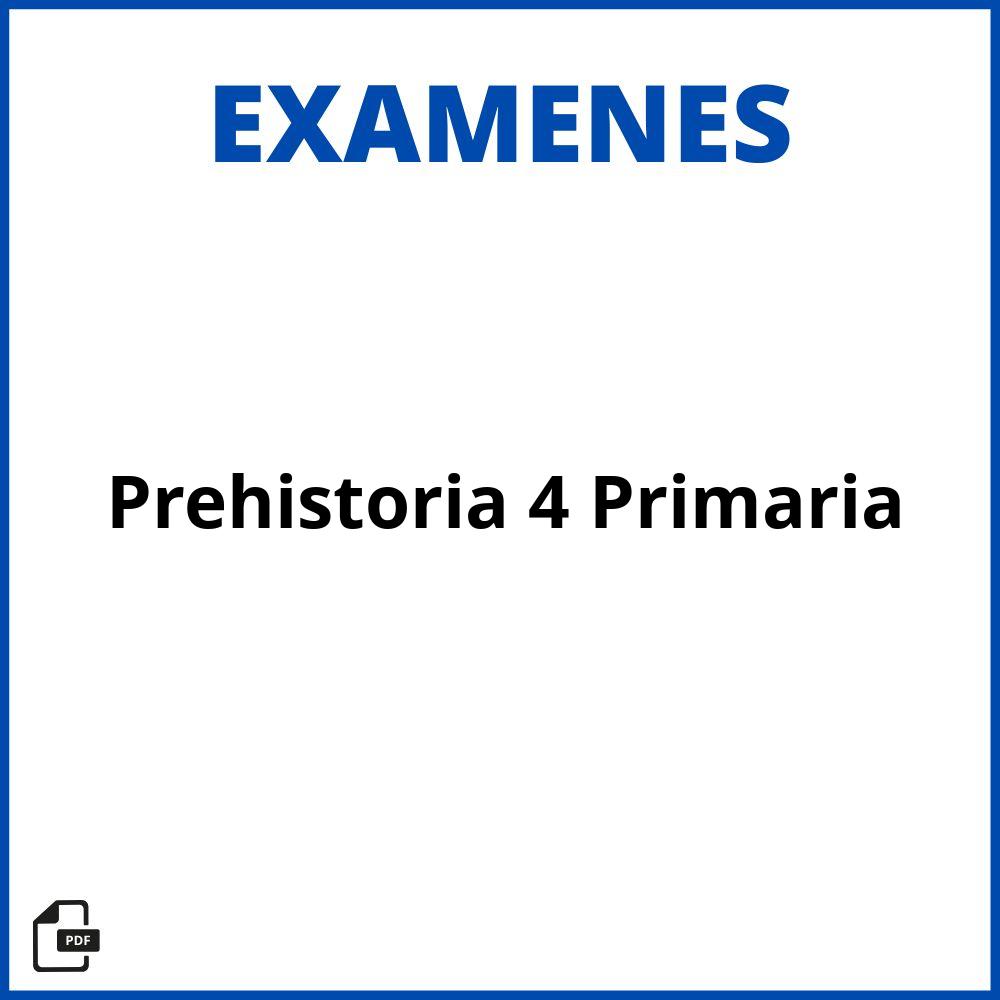 Examen Prehistoria 4 Primaria