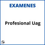 Examen Profesional Uag Resueltos Soluciones
