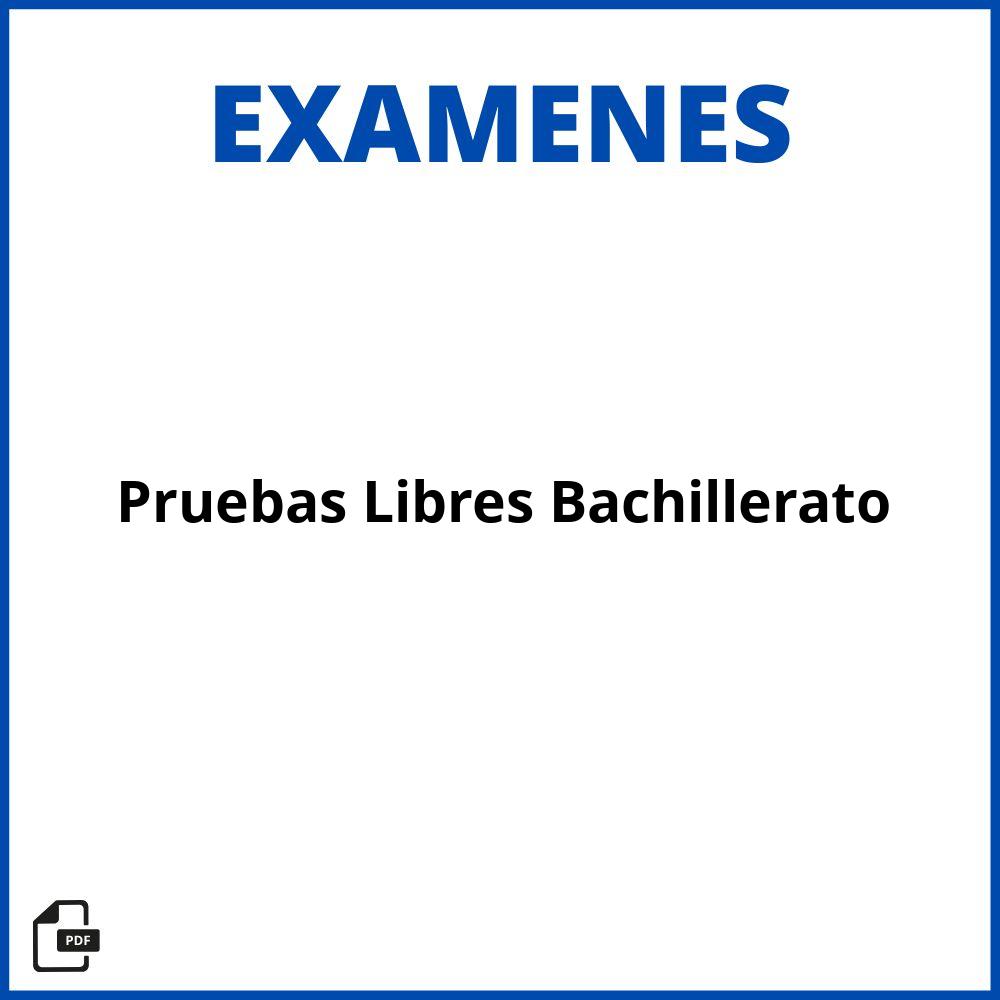 Examenes Pruebas Libres Bachillerato Resueltos