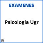 Examenes Psicologia Ugr Soluciones Resueltos