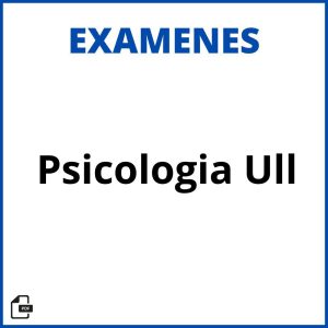 Examenes Psicologia Ull Soluciones Resueltos