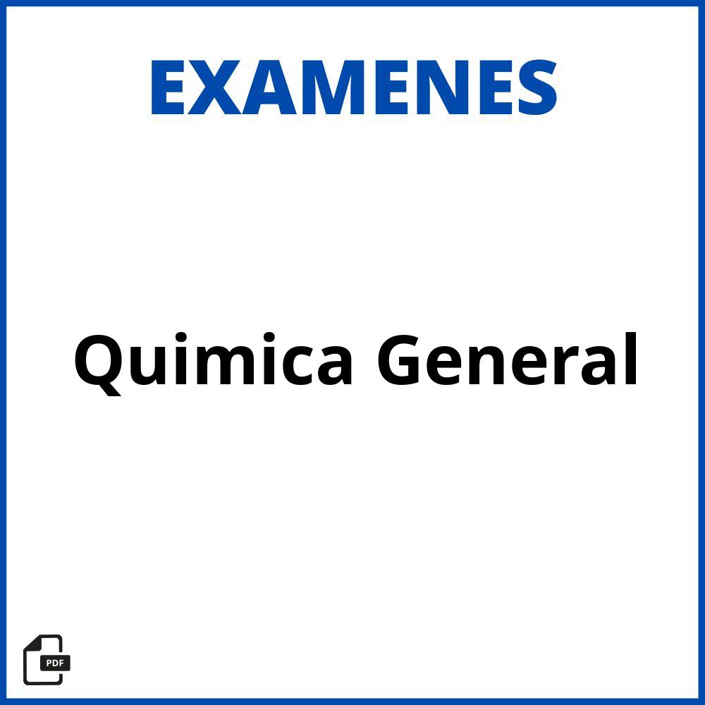 Examen De Quimica General