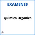 Examen De Quimica Organica Soluciones Resueltos