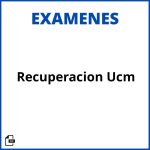 Examenes Recuperacion Ucm Soluciones Resueltos