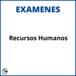 Exámenes De Recursos Humanos Resueltos Resueltos Soluciones