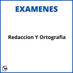 Examen De Redacción Y Ortografía Soluciones Resueltos