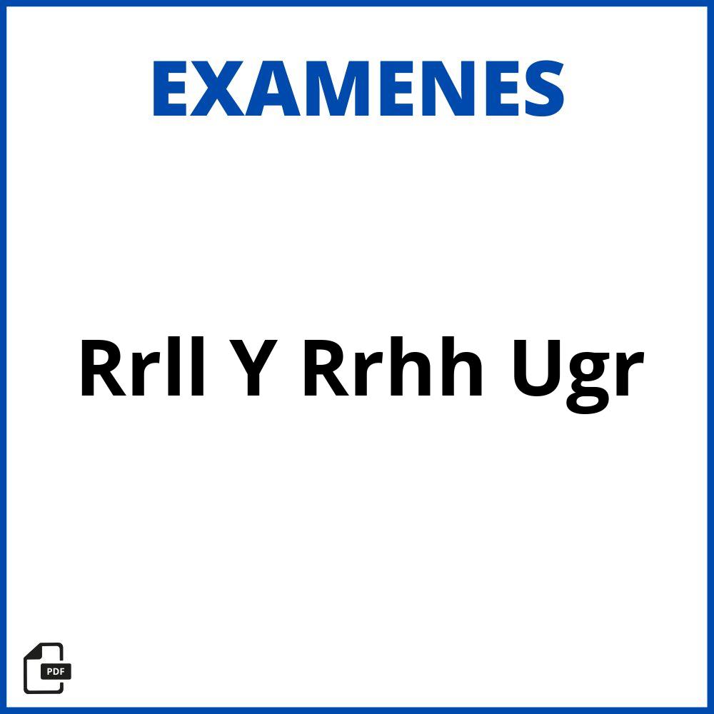 Examenes Rrll Y Rrhh Ugr