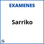 Examenes Sarriko Soluciones Resueltos