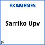 Examenes Sarriko Upv Soluciones Resueltos