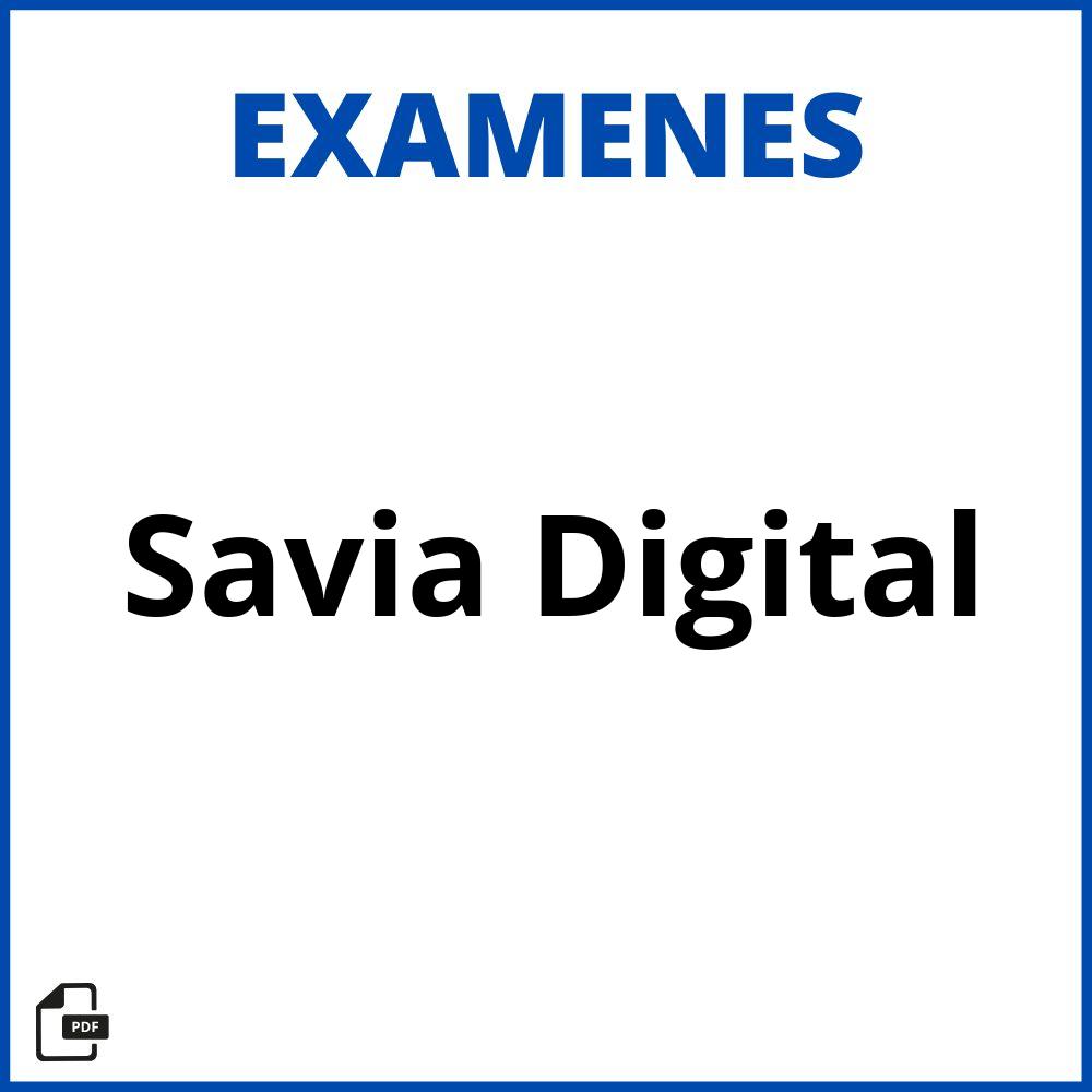 Examen Savia Digital