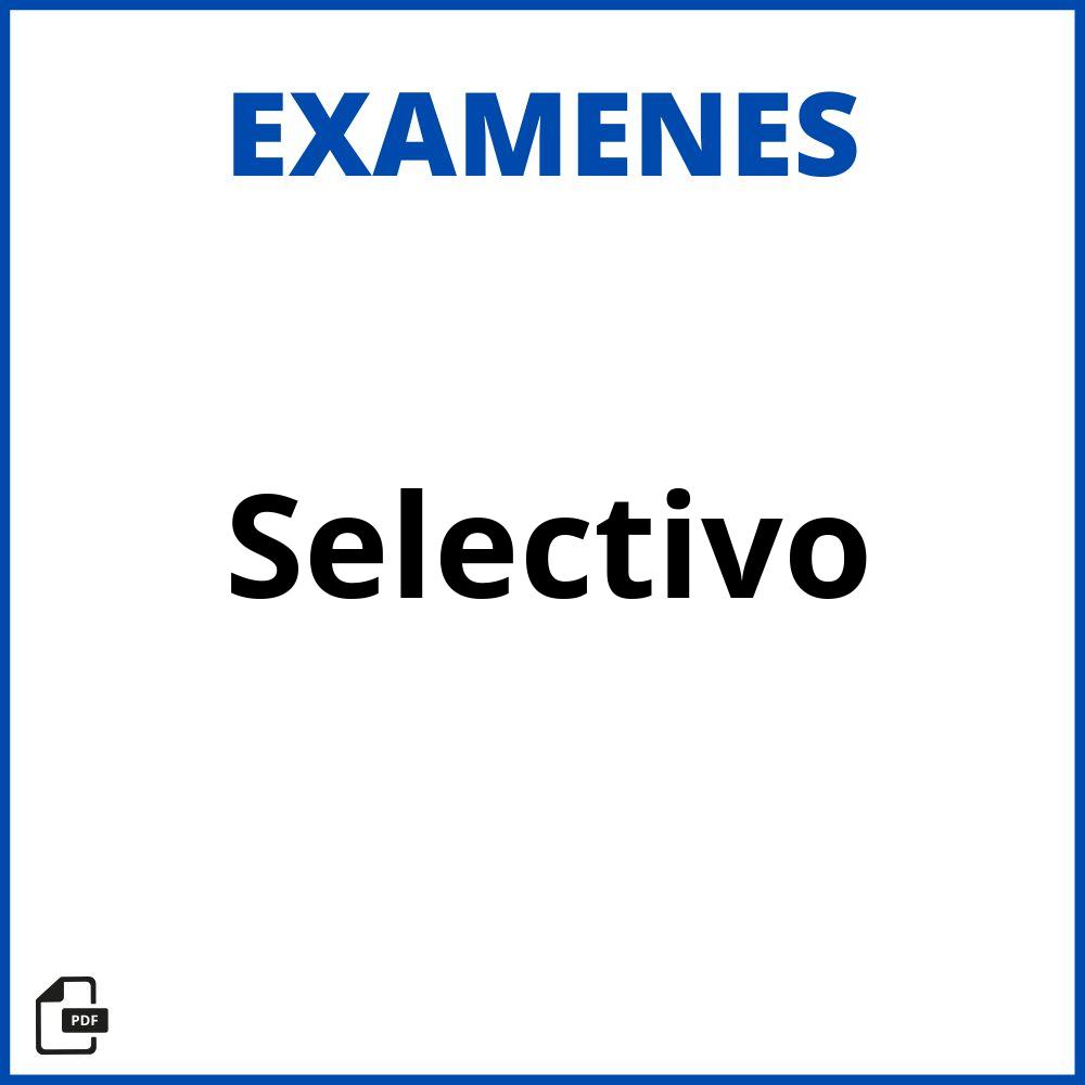 Examenes Selectivo