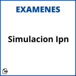 Examen De Simulacion Ipn Resueltos Soluciones