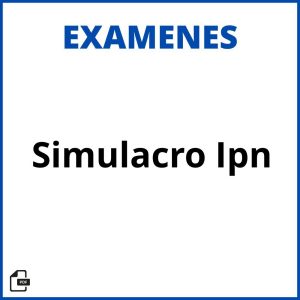 Examen Simulacro Ipn Pdf Soluciones Resueltos