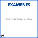 Simulacro Examen Universidad Militar Nueva Granada Medicina Soluciones Resueltos