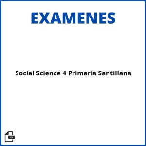 Exámenes Social Science 4 Primaria Santillana Resueltos Soluciones