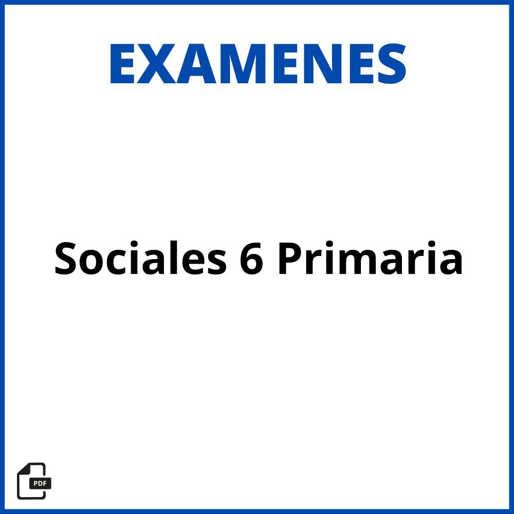 Examen De Sociales 6 Primaria
