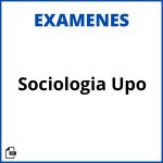 Examenes Sociologia Upo Soluciones Resueltos
