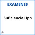 Examen De Suficiencia Upn Soluciones Resueltos