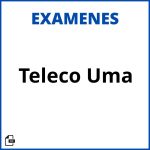 Examenes Teleco Uma Soluciones Resueltos