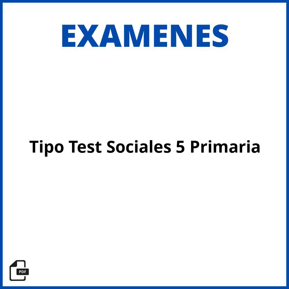 Examen Tipo Test Sociales 5 Primaria