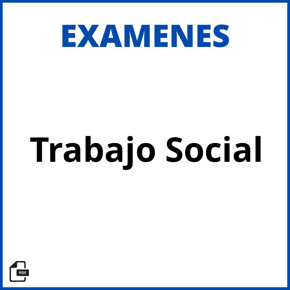 Examenes De Trabajo Social