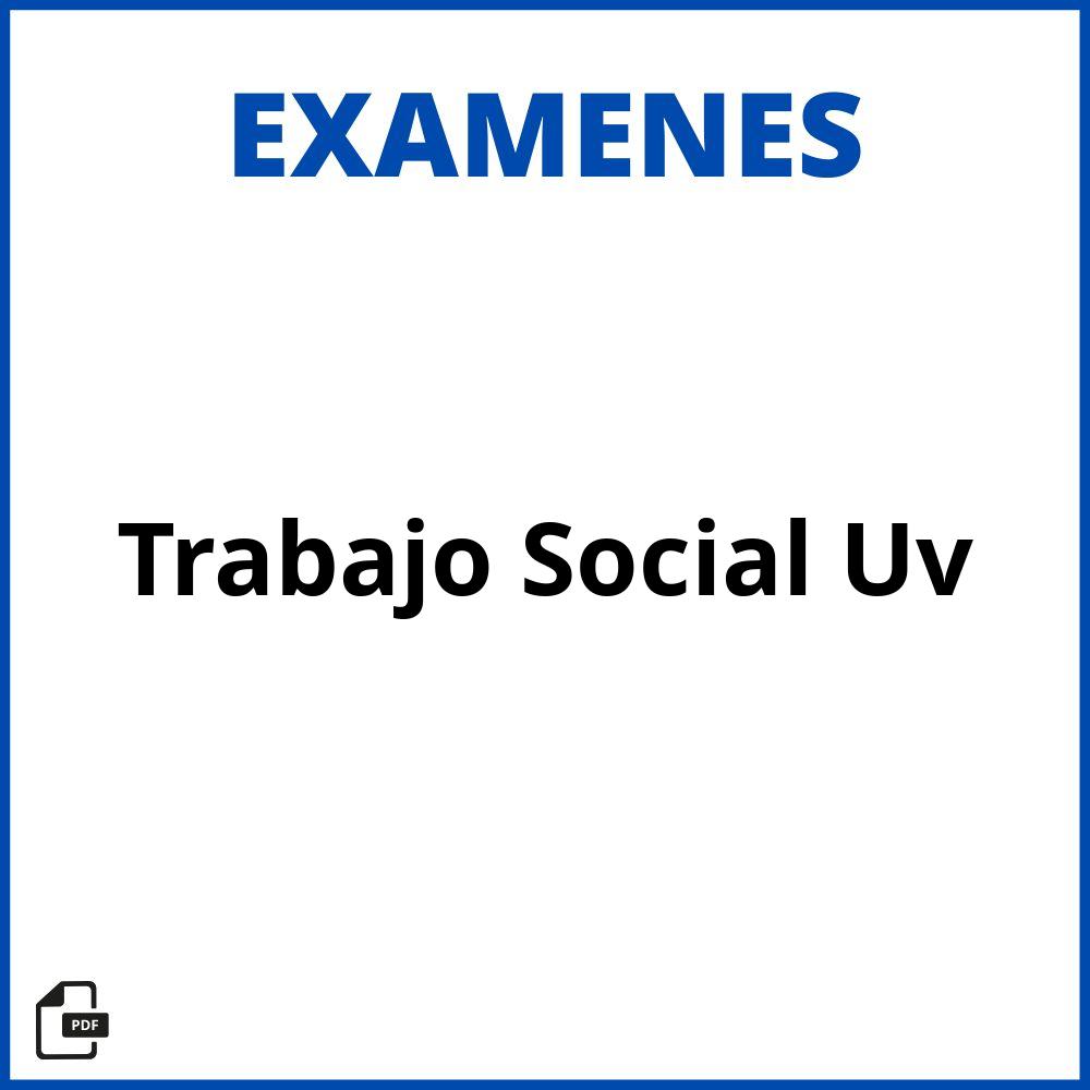 Examenes Trabajo Social Uv