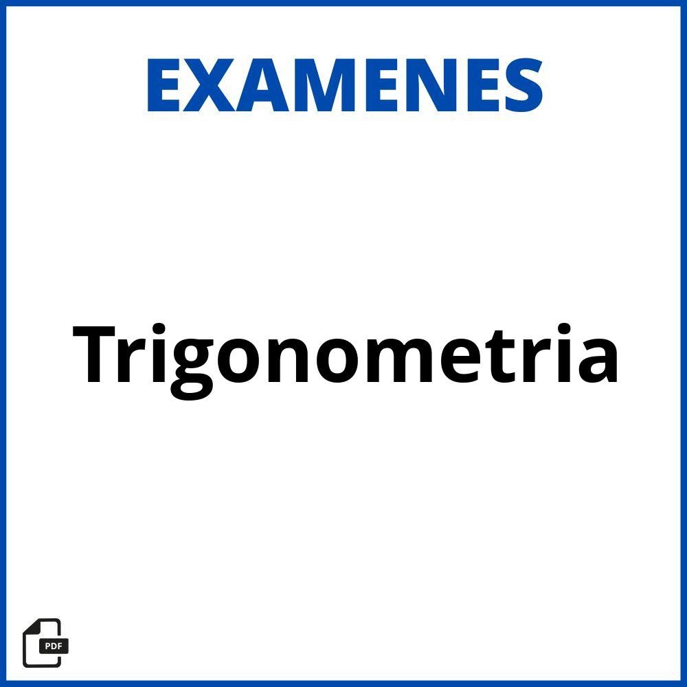 Examen De Trigonometria