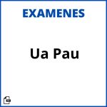 Ua Pau Examenes Resueltos Soluciones