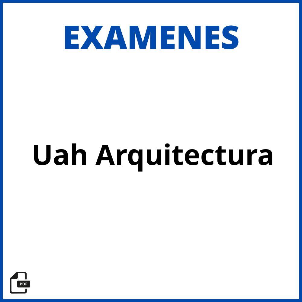 Examenes Uah Arquitectura