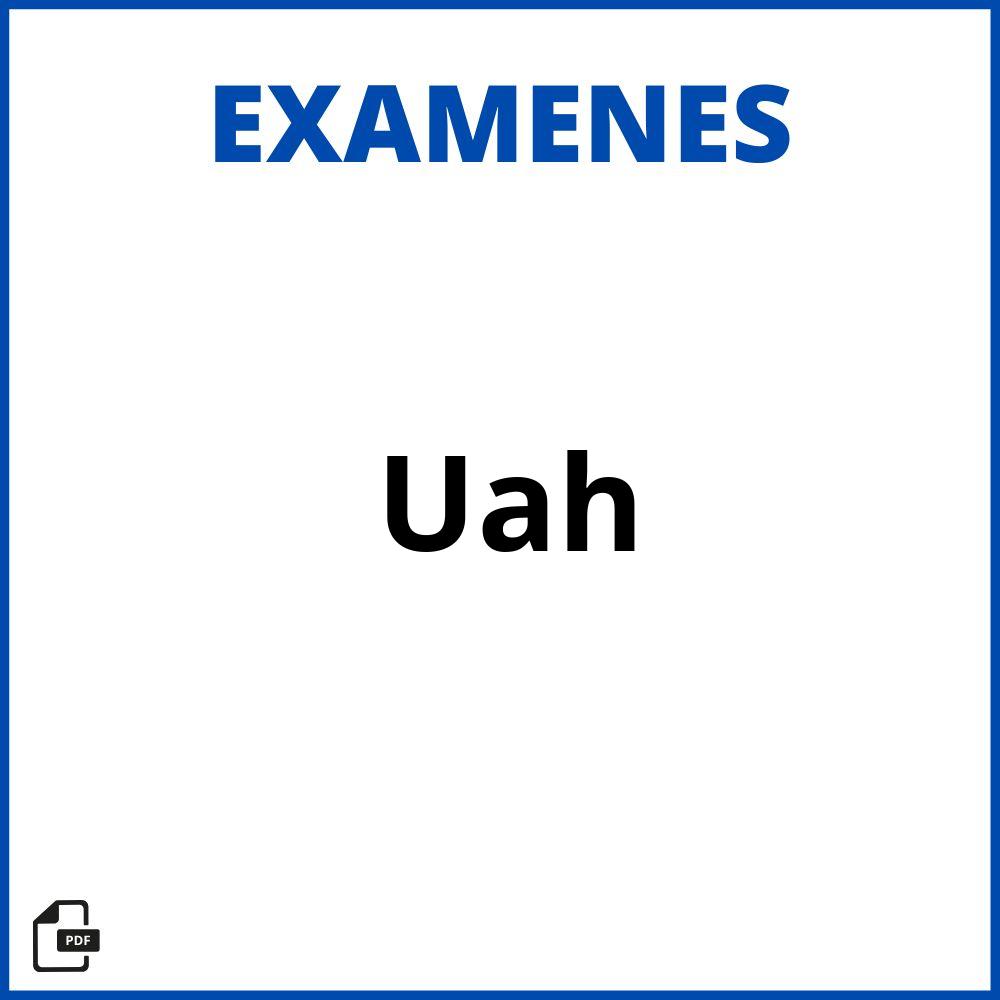 Examen Uah