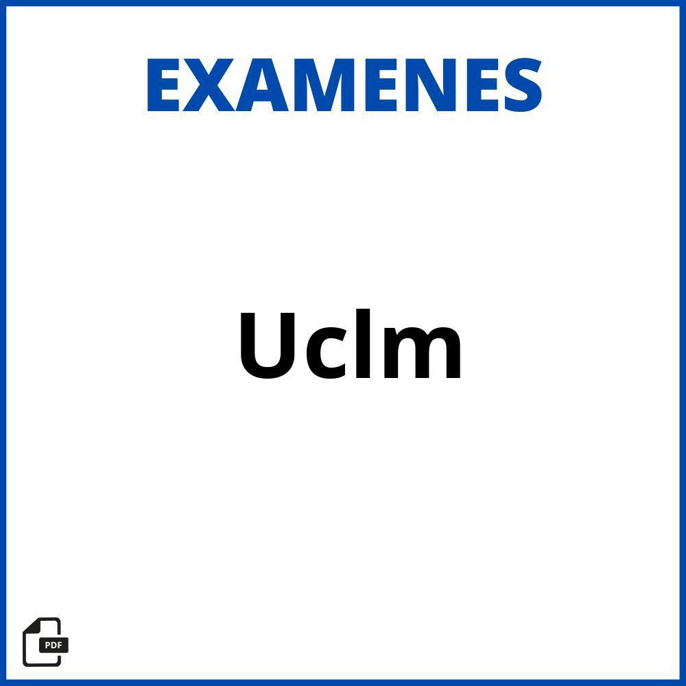 Examenes Uclm