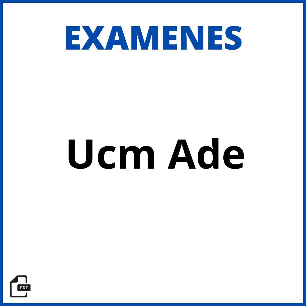 Examenes Ucm Ade