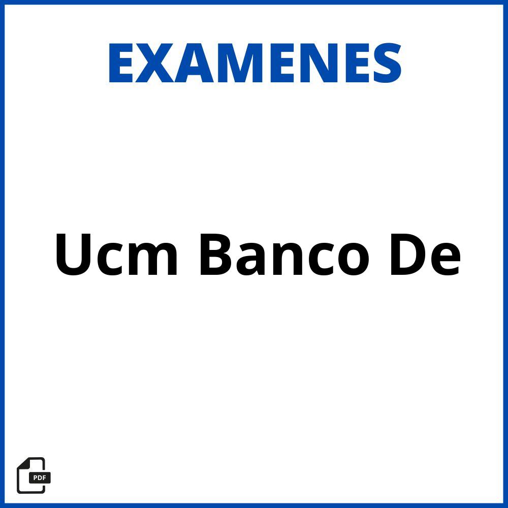 Ucm Banco De Examenes