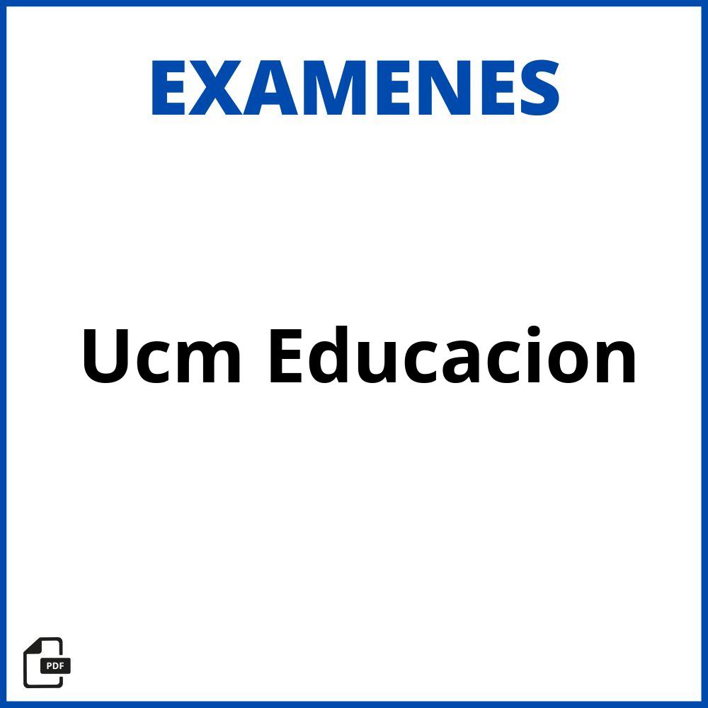 Examenes Ucm Educacion