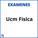 Examenes Ucm Fisica Resueltos Soluciones