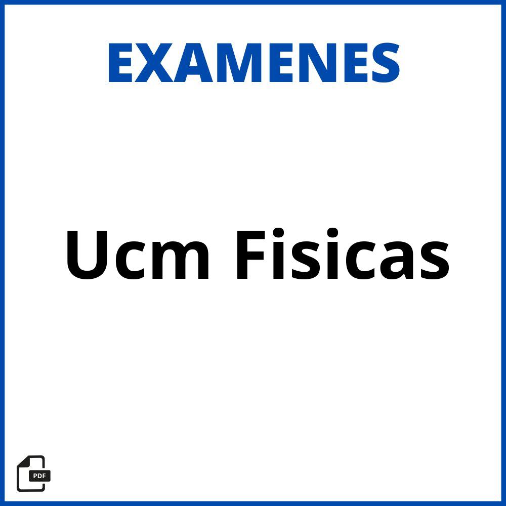 Examenes Ucm Fisicas