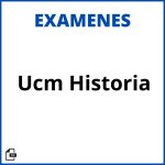 Examenes Ucm Historia Resueltos Soluciones