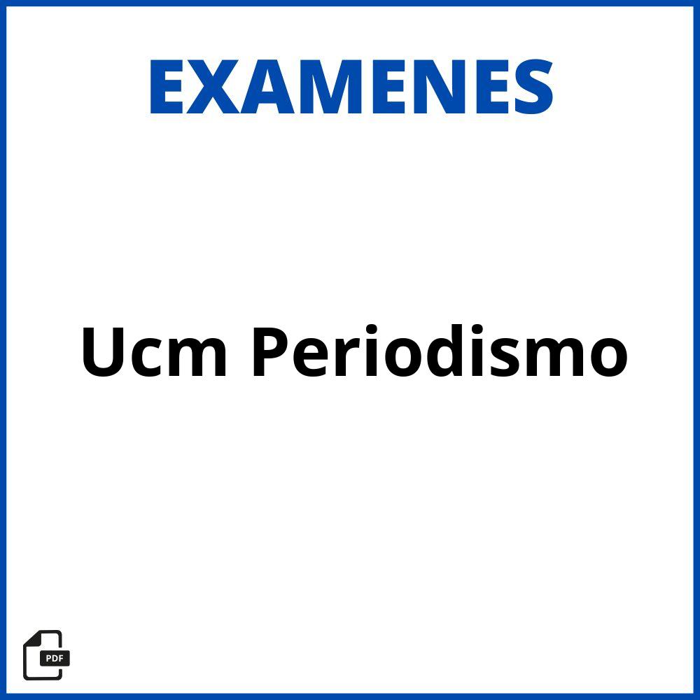 Examenes Ucm Periodismo