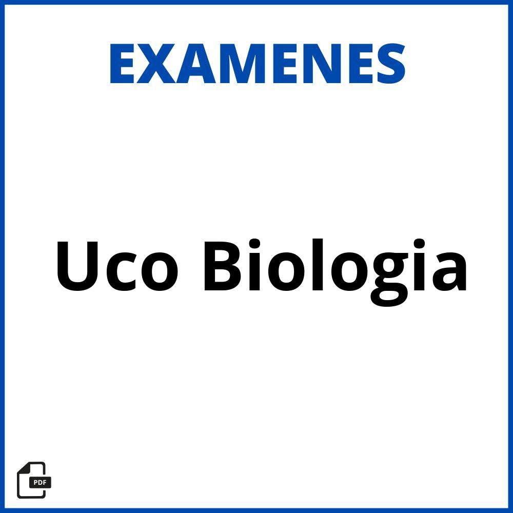 Examenes Uco Biologia