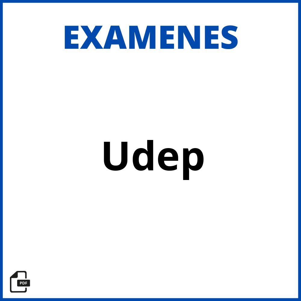 Examen Udep Resuelto