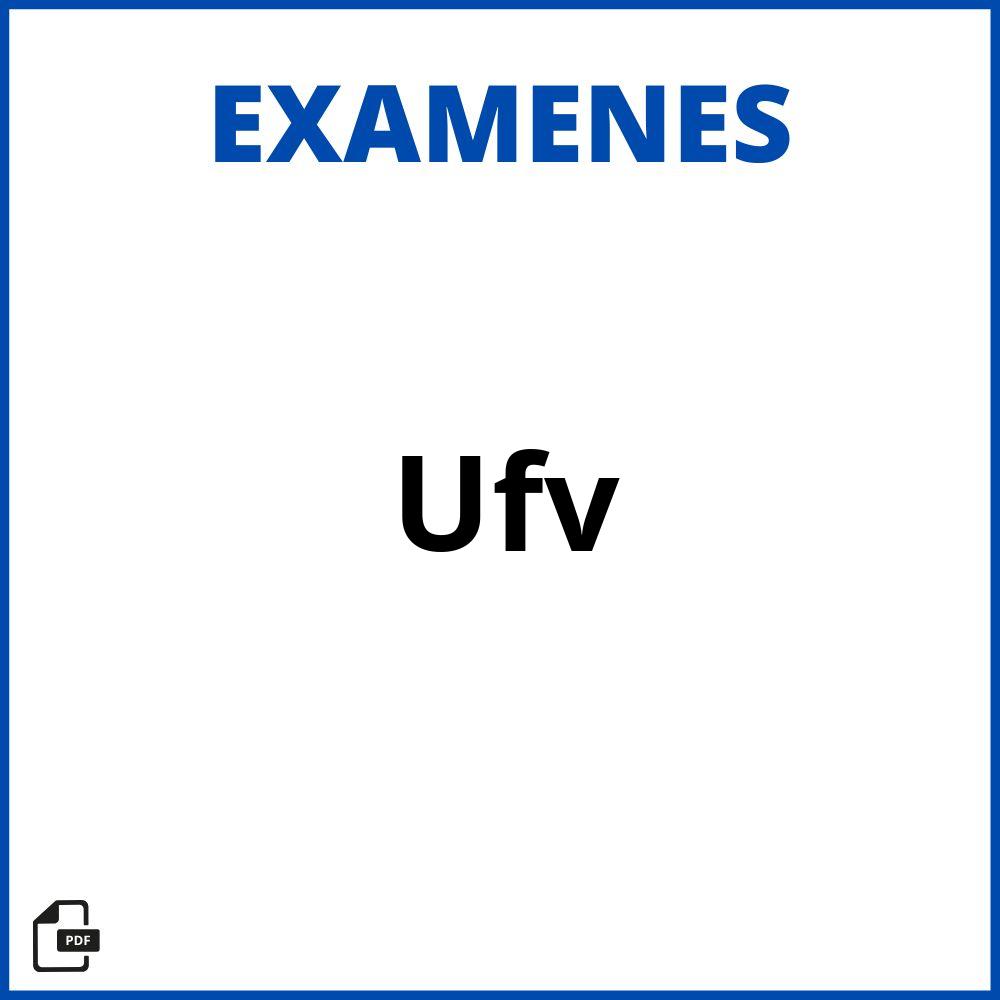 Examenes Ufv