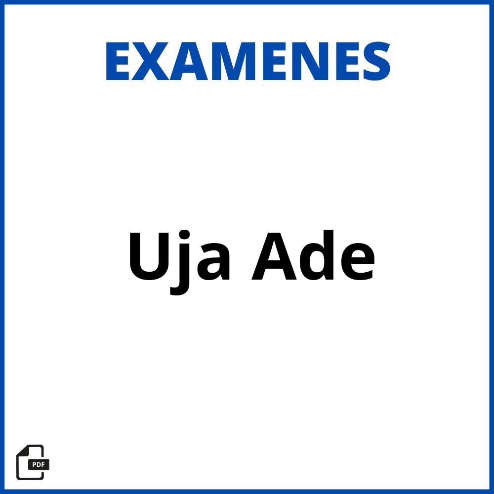 Examenes Uja Ade