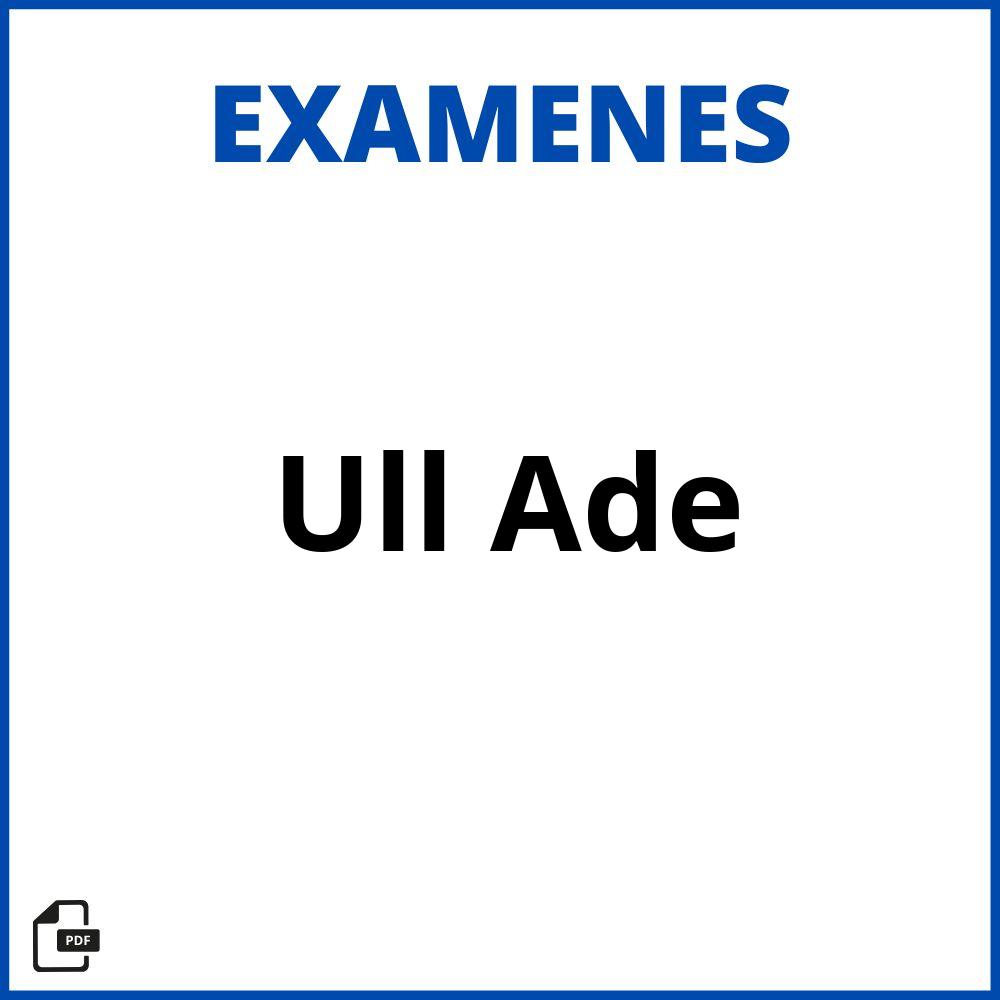 Examenes Ull Ade