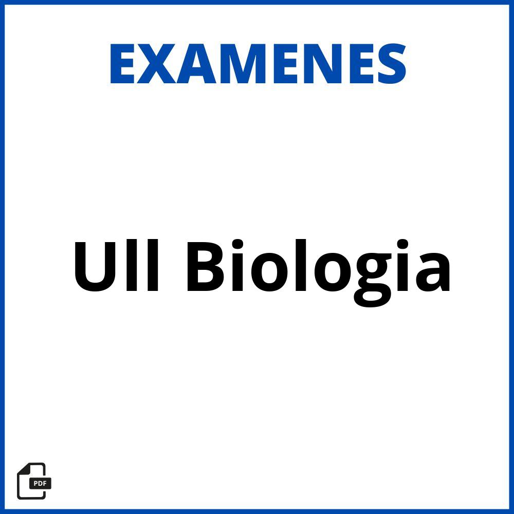 Examenes Ull Biologia