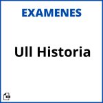 Examenes Ull Historia Resueltos Soluciones