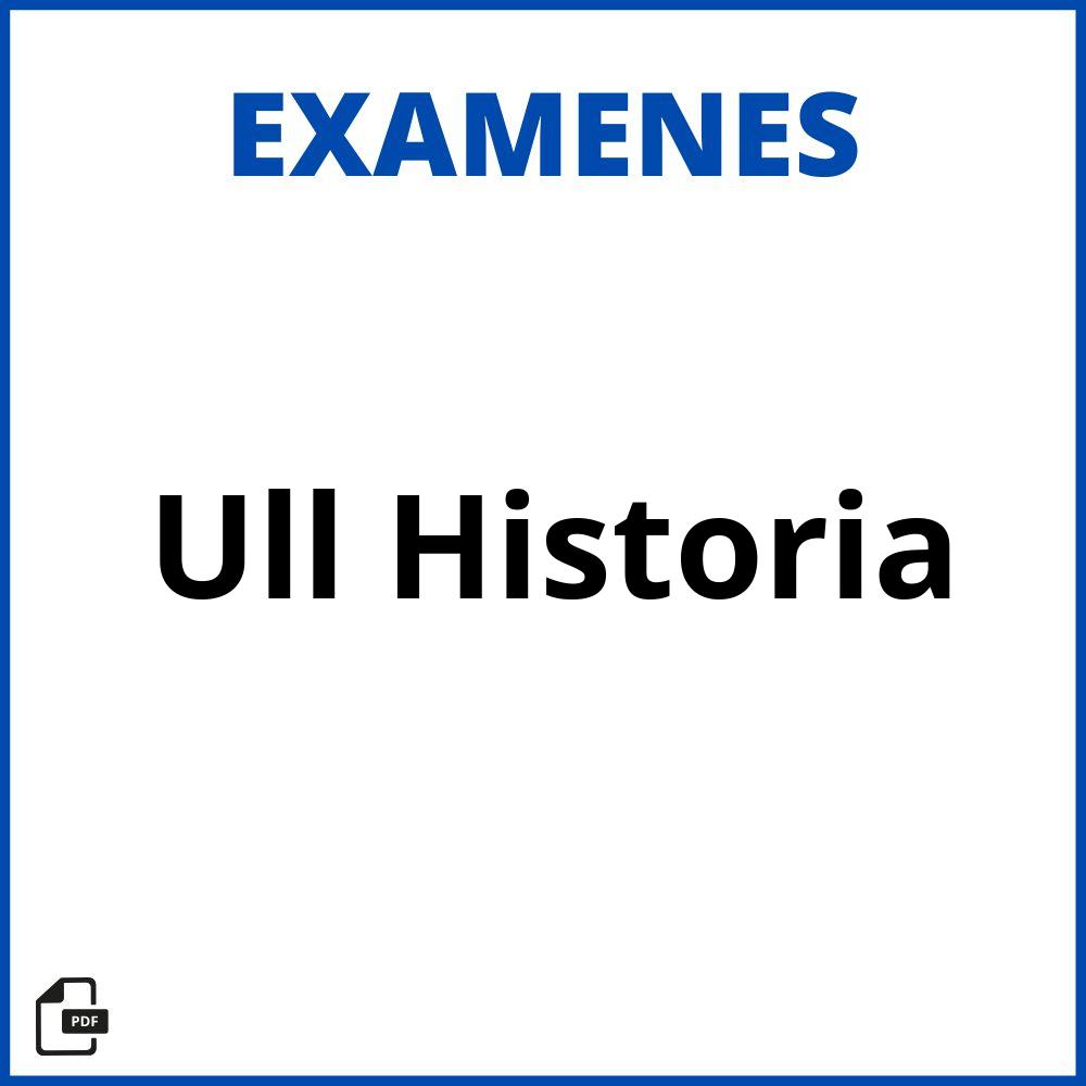 Examenes Ull Historia