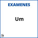 Examenes Um Resueltos Soluciones