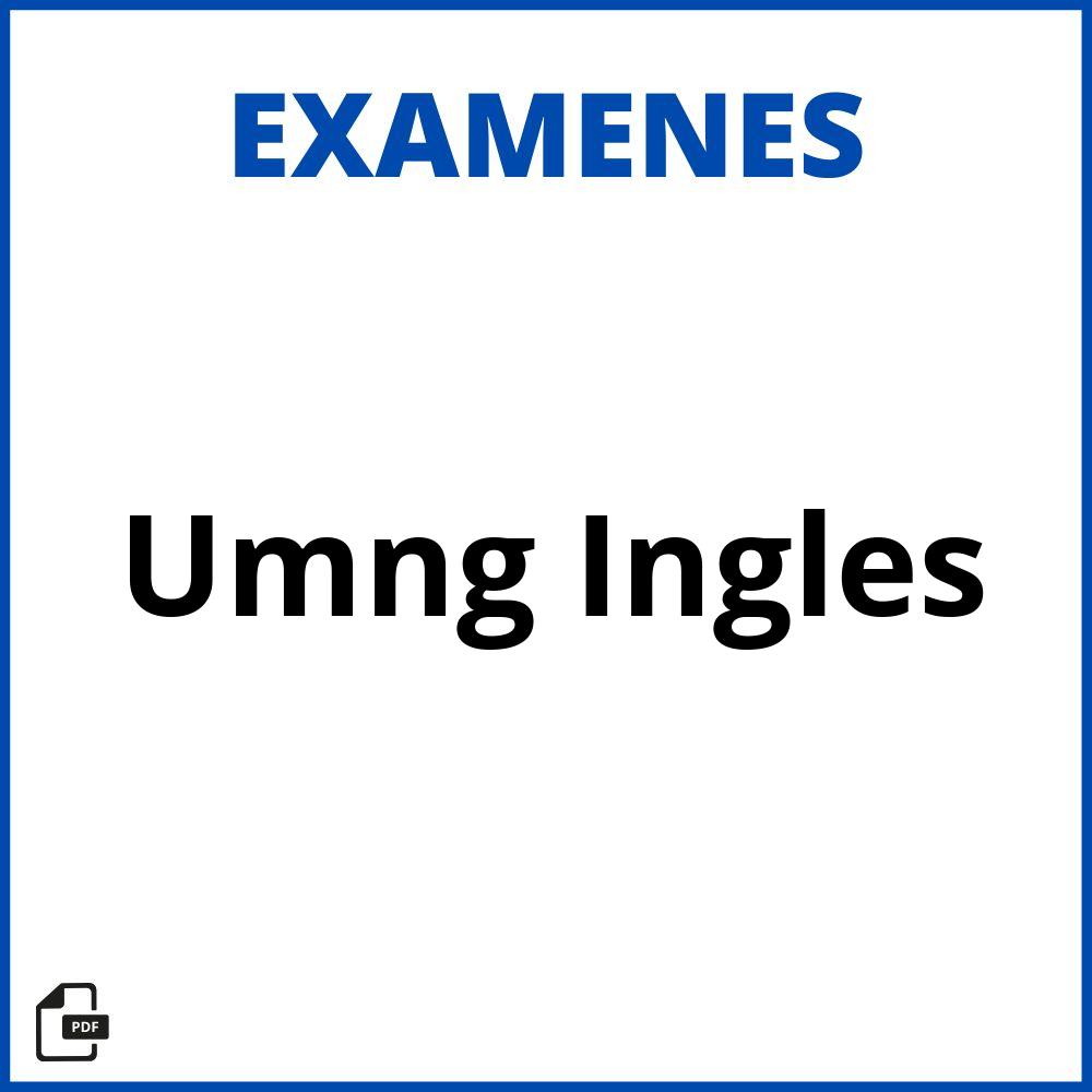 Umng Examen Ingles